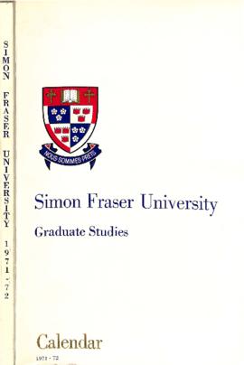 Simon Fraser University Graduate Studies Calendar 1971-72