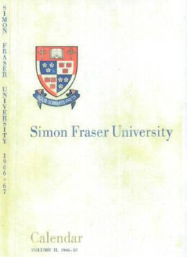 Simon Fraser University Calendar Volume II, 1966-67
