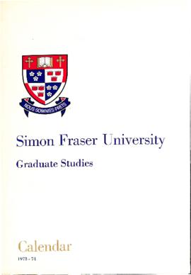 Simon Fraser University Graduate Studies Calendar 1973-74