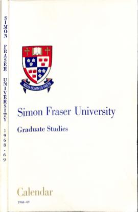 Simon Fraser University Graduate Studies Calendar 1968-69