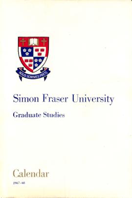 Simon Fraser University Graduate Studies Calendar, 1967-68
