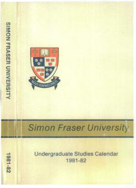 Simon Fraser University Undergraduate Studies Calendar 1981-82