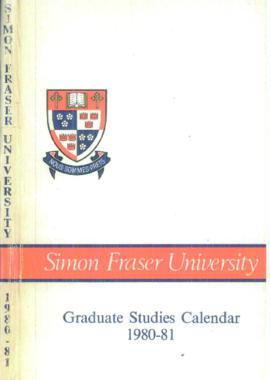 Simon Fraser University Graduate Studies Calendar 1980-81