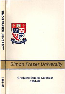 Simon Fraser University Graduate Studies Calendar 1981-82